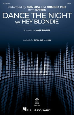 DANCE THE NIGHT (W/ HEY BLONDIE) SATB/PIANO