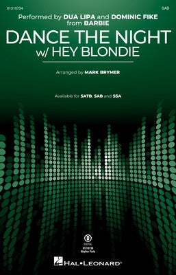 DANCE THE NIGHT (W/ HEY BLONDIE) FROM BARBIE SAB/PIANO