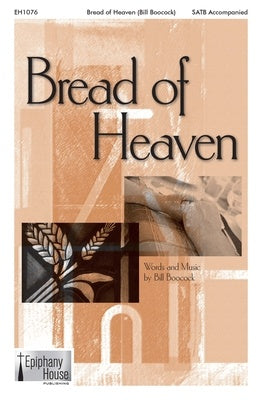 BREAD OF HEAVEN SATB/PIANO (POD)