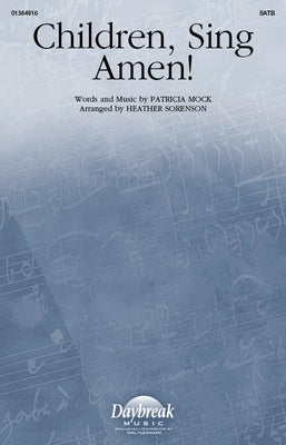 CHILDREN SING AMEN! SATB/PIANO