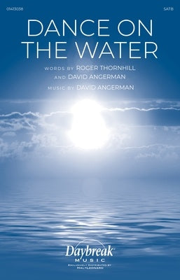 DANCE ON THE WATER SATB/PIANO