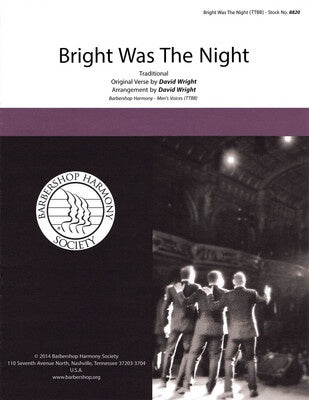 BRIGHT WAS THE NIGHT TTBB