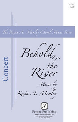 BEHOLD THE RIVER SSATB