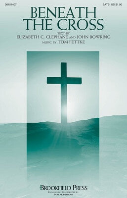 BENEATH THE CROSS SATB