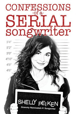 CONFESSIONS OF A SERIAL SONGWRITER