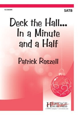DECK THE HALL IN A MINUTE AND A HALF SATB