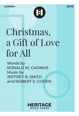 CHRISTMAS A GIFT OF LOVE FOR ALL SATB