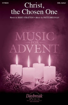 CHRIST THE CHOSEN ONE SAB/PIANO/OPT CLARINET