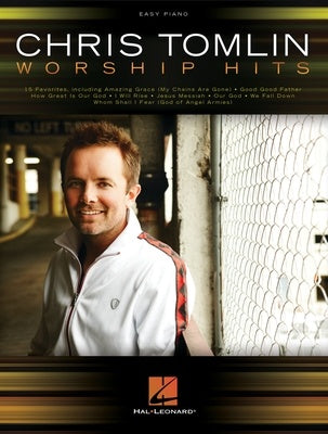 CHRIS TOMLIN WORSHIP HITS EASY PIANO