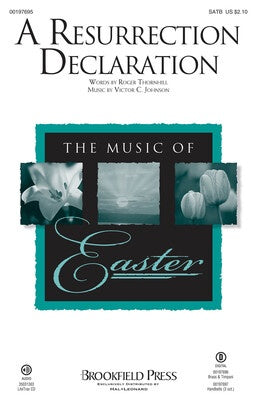A RESURRECTION DECLARATION SATB