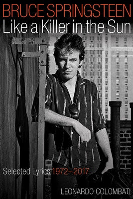 BRUCE SPRINGSTEEN - LIKE A KILLER IN THE SUN
