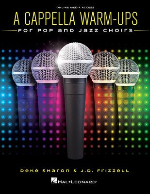 A CAPPELLA WARM-UPS FOR POP & JAZZ CHOIRS