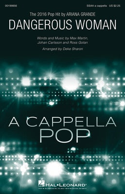 DANGEROUS WOMAN SSAA A CAPPELLA