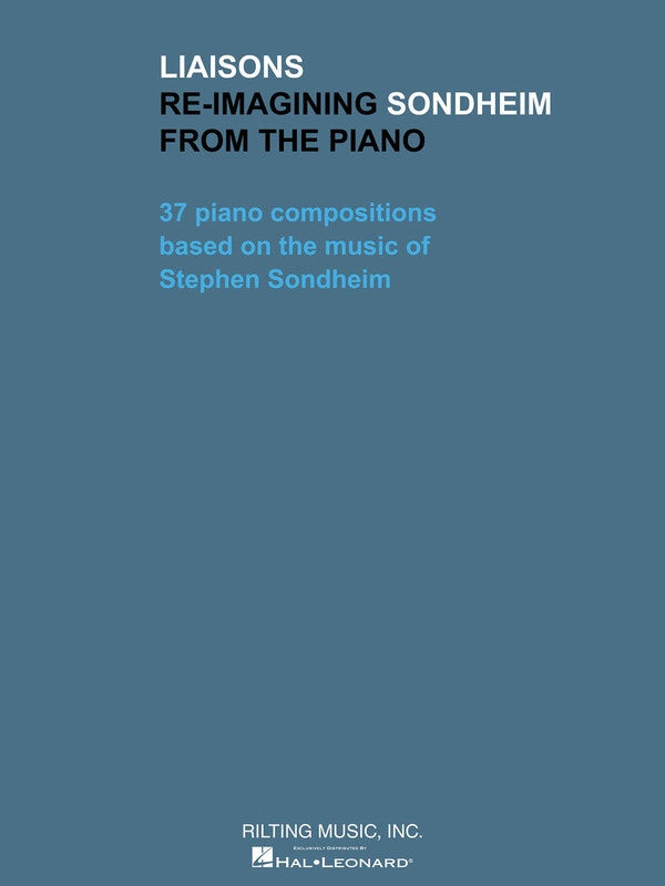 LIAISONS - RE-IMAGINING SONDHEIM FROM THE PIANO
