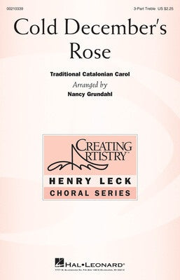 COLD DECEMBERS ROSE 3 PART TREBLE