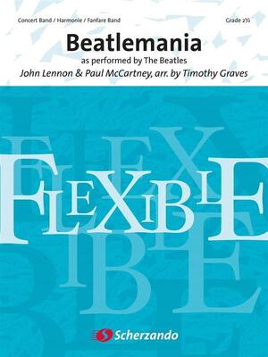 BEATLEMANIA FLEXIBLE 4 PART BAND GR 2.5 SCORE