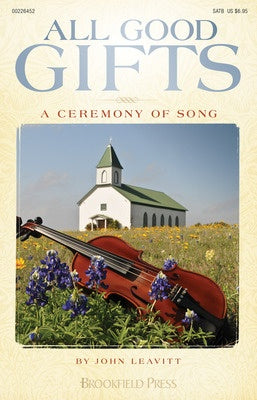 ALL GOOD GIFTS SATB