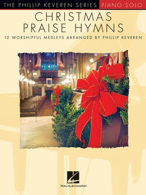 CHRISTMAS PRAISE HYMNS KEVEREN PIANO SOLO