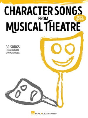 CHARACTER SONGS FROM MUSICAL THEATRE MENS EDITION
