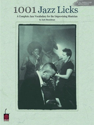 1001 JAZZ LICKS FOR ALL TREBLE CLEF INSTRUMENTS