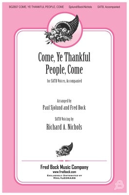 COME YE THANKFUL PEOPLE COME SATB