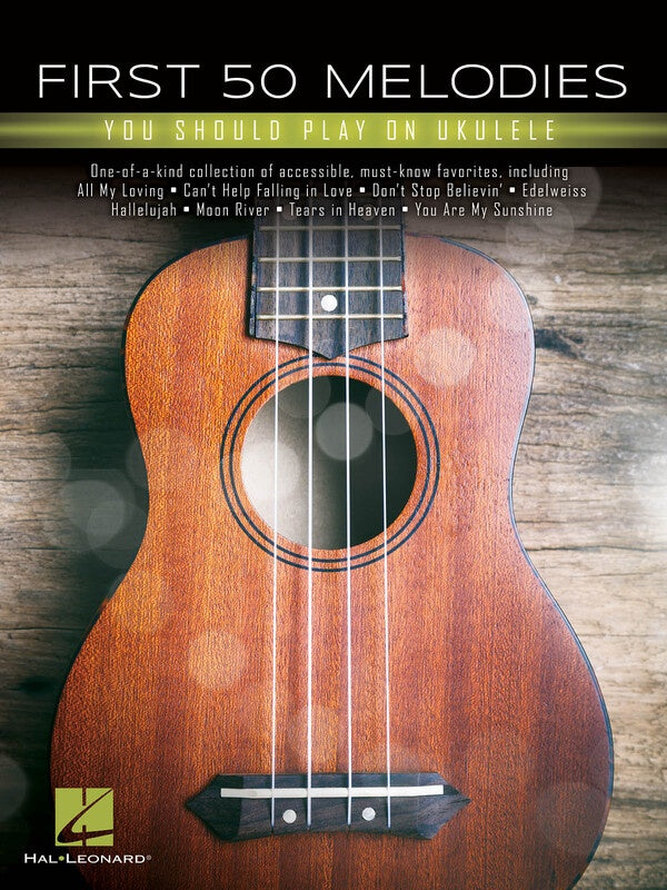 FIRST 50 MELODIES YOU SHOULD PLAY ON UKULELE