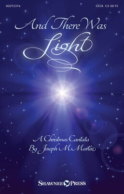 AND THERE WAS LIGHT SATB