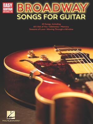 BROADWAY SONGS FOR GUITAR EASY GUITAR NOTES & TAB