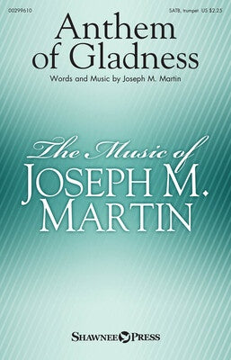 ANTHEM OF GLADNESS SATB/TRUMPET
