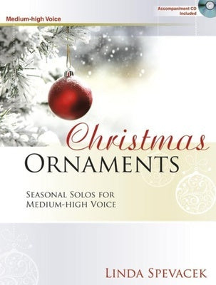 CHRISTMAS ORNAMENTS MEDIUM - HIGH VOICE BK/CD