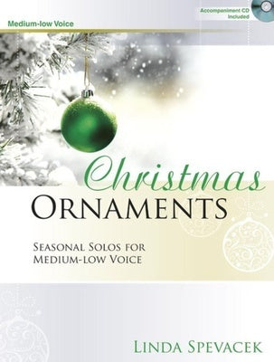 CHRISTMAS ORNAMENTS MEDIUM - LOW VOICE BK/CD
