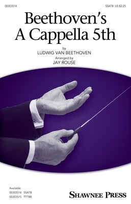 BEETHOVENS A CAPPELLA 5TH SSATB