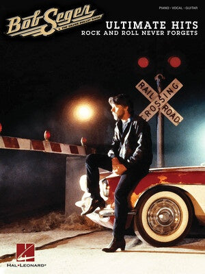BOB SEGER - ULTIMATE HITS ROCK AND ROLL NEVER FORGETS PVG