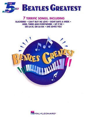 BEATLES GREATEST 5 FINGER PIANO