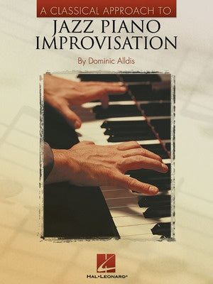 CLASSICAL APPROACH TO JAZZ PIANO IMPROVISATION