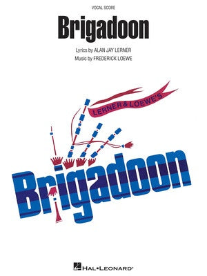 BRIGADOON VOCAL SCORE