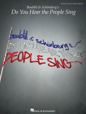 BOUBIL & SCHONBERGS DO YOU HEAR THE PEOPLE SING