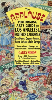 APPLAUSE PERFORMING ARTS GUIDE TO LA PAPERBCK