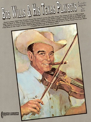 BOB WILLS & HIS TEXAS PLAYBOYS - GREATEST HITS