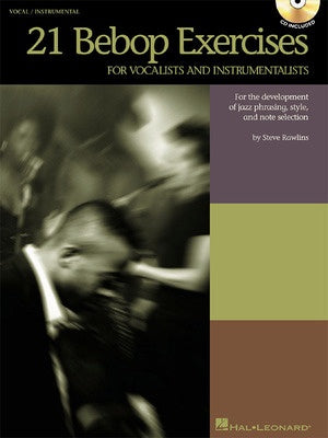 21 BEBOP EXERCISES VOCALISTS/INSTRUMENTALIST BK/OLA