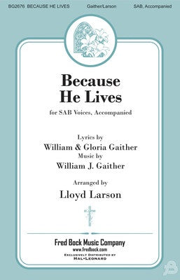 BECAUSE HE LIVES SAB