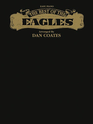 BEST OF THE EAGLES FOR EASY PIANO