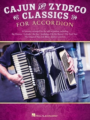 CAJUN AND ZYDECO CLASSICS FOR ACCORDION