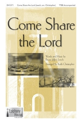 COME SHARE THE LORD TTBB