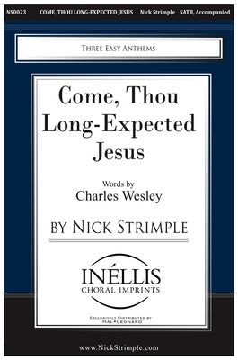 COME THOU LONG EXPECTED JESUS SATB