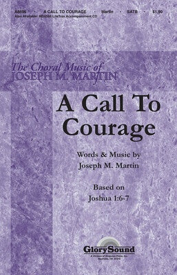 CALL TO COURAGE SATB