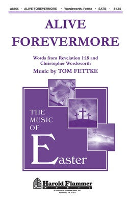 ALIVE FOREVERMORE