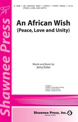 AN AFRICAN WISH PEACE LOVE AND UNITY 3-PART MIXE