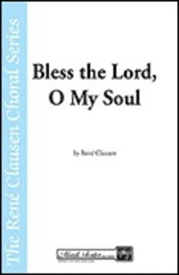 BLESS THE LORD O MY SOUL