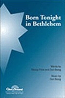 BORN TONIGHT IN BETHLEHEM